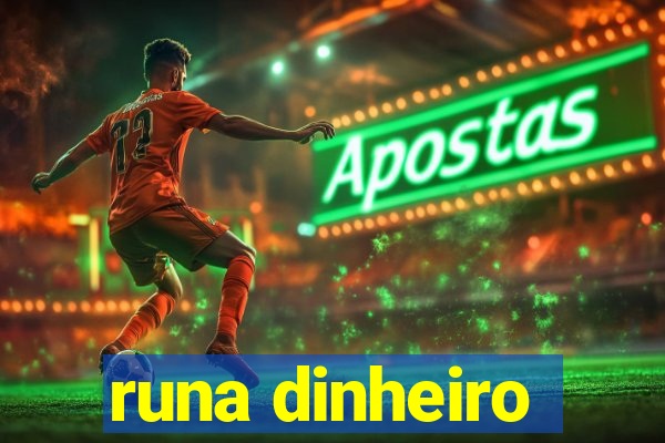 runa dinheiro